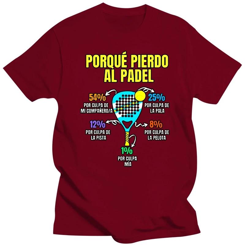 Padel Divertido T Shirt Porque Pierdo Padel T Shirty Graficzne Streetwear Krótki rękaw Prezenty urodzinowe Letni styl T-shirt Męski