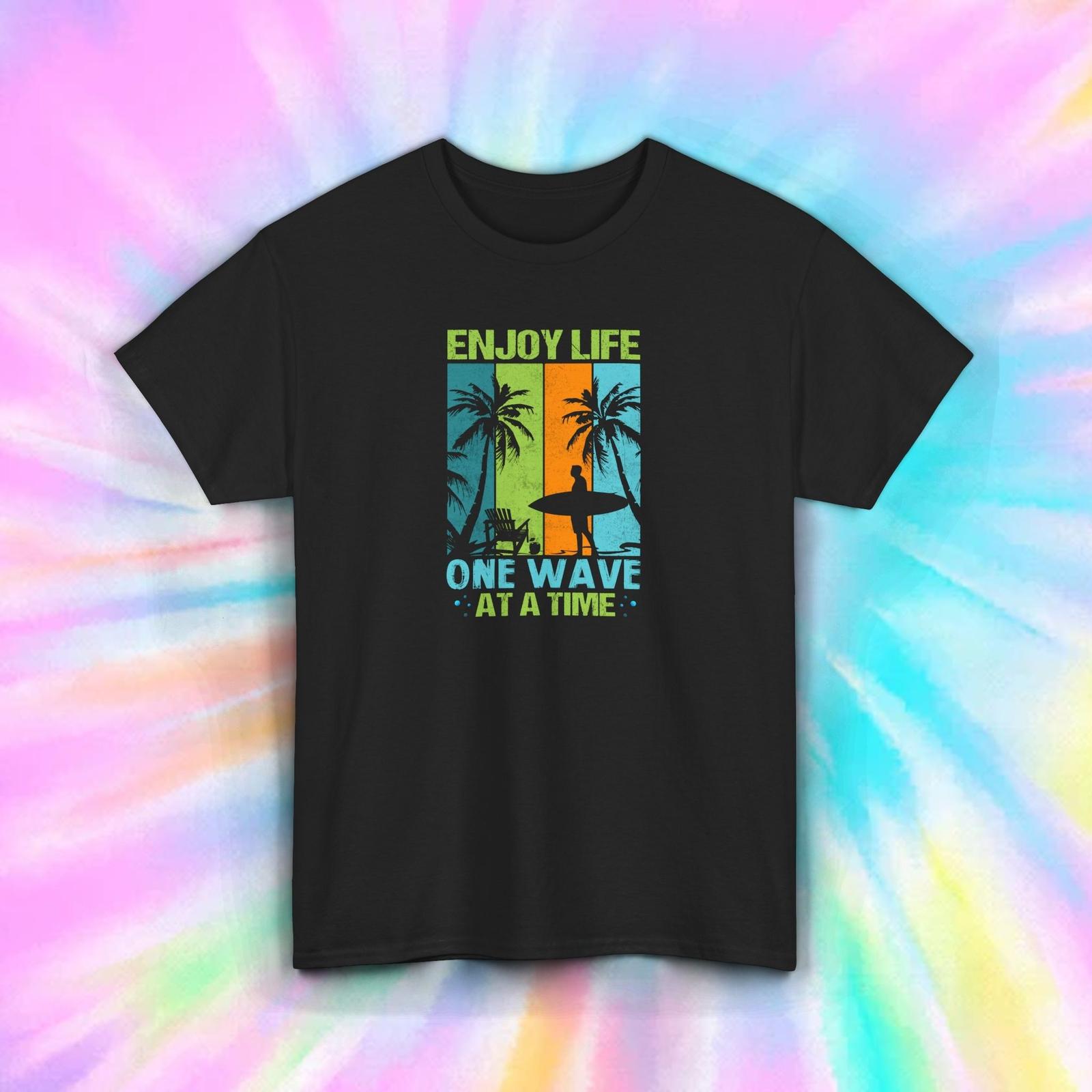 Enjoy Life One Wave at a Time Shirt Surfer Beach Ocean Gift S-5XL S