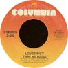 7inch Record LOVERBOY  Turn Me Loose 1111421 Columbia 1980 US Rock Used