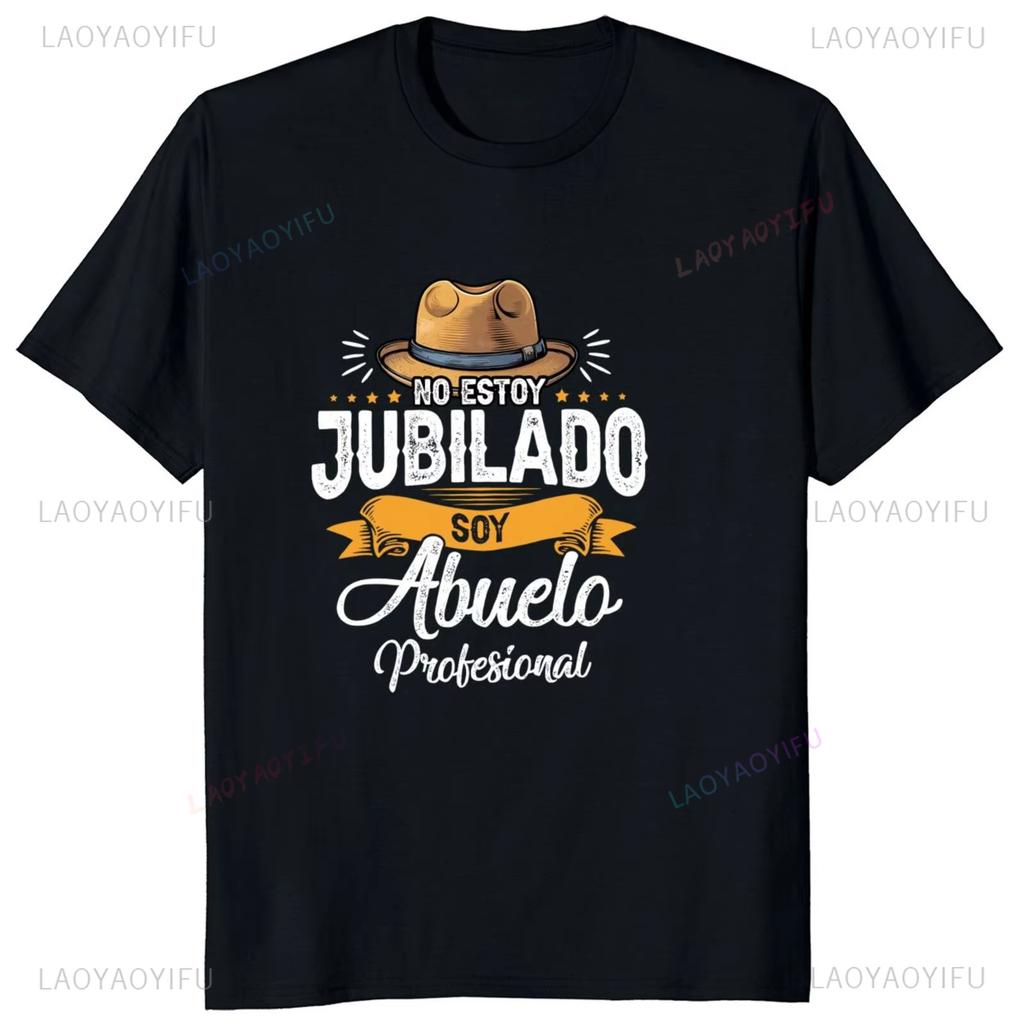 Im Not Retired Im A Professional Grandpa Unique T Shirt Spanish Father Day Birthday Papa Grandfather Gift Tee Hipster Streetwear