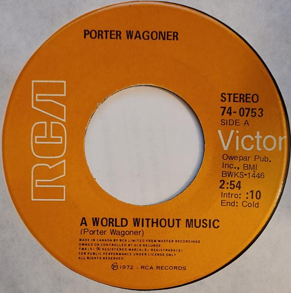 

7inch Record PORTER WAGONER - A World Without Music / Denise Mayr 740753 RCA VICTOR 1972 Canada Country/Folk Used