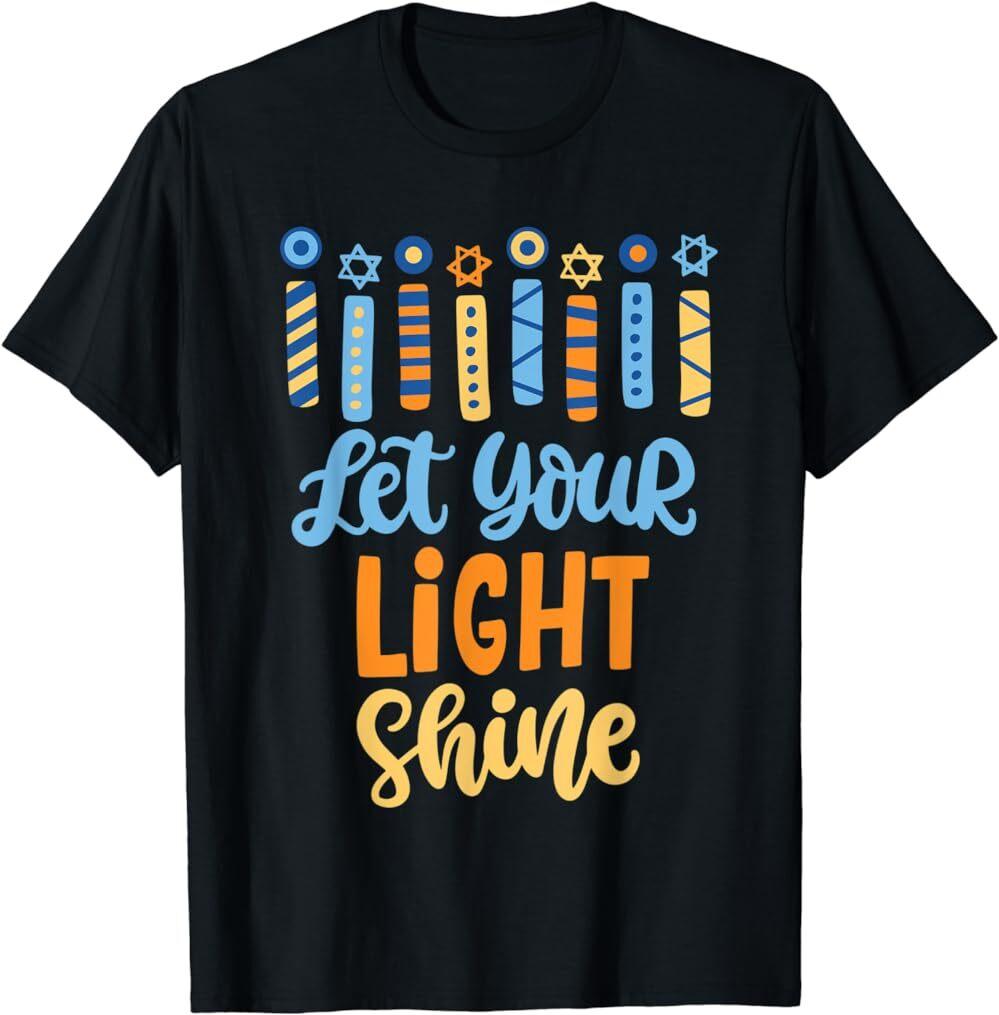 Funny Hanukkah Let Your Light Shine Menorah Adults T-Shirt Men Women Tees Unisex T-Shirt S