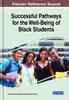 The Successful Pathways for the Well-Being of Black Students Book