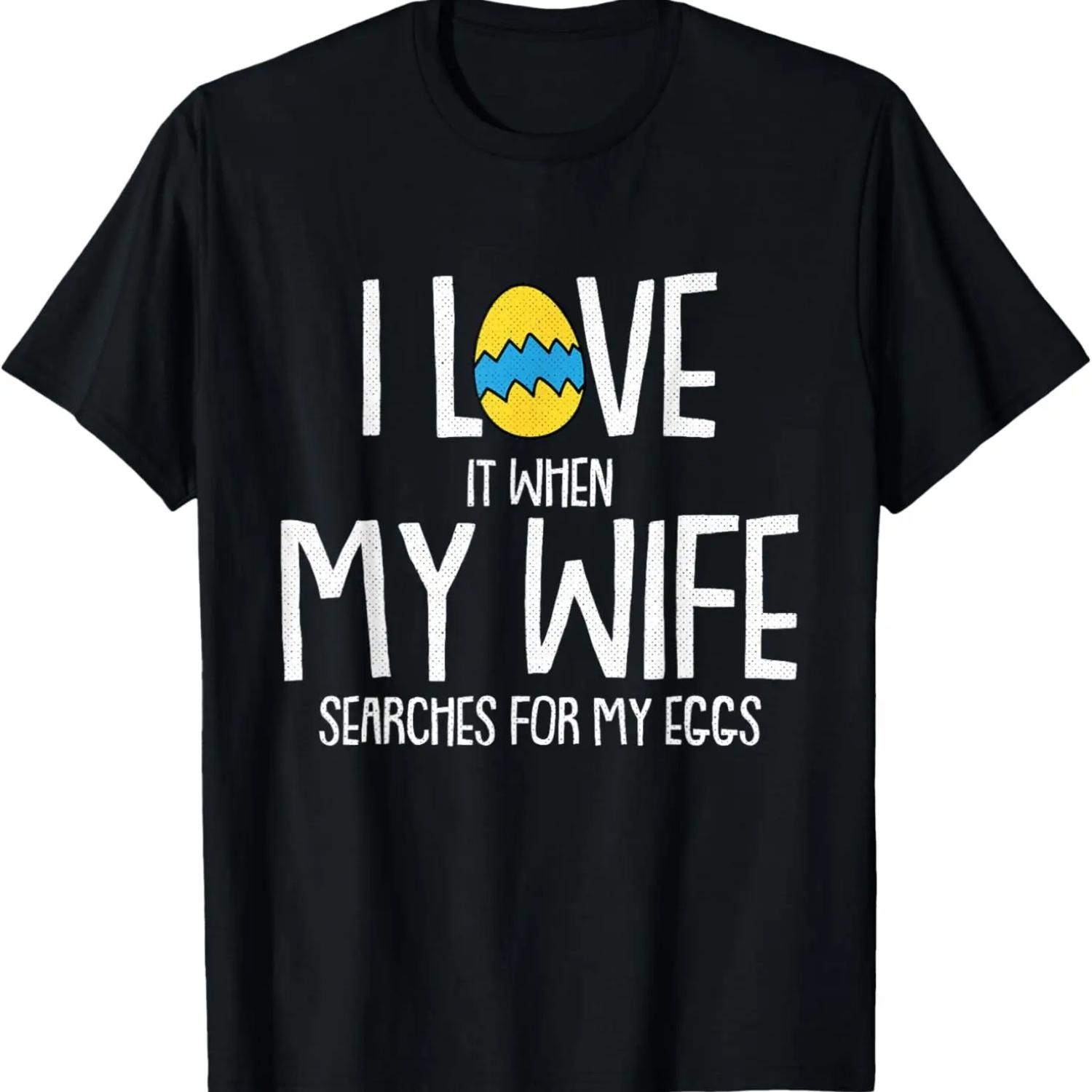 

Love My Wife Happy Easter Husband Egg Funny Adult Humor Dad T-Shirt XXXXXL чорний