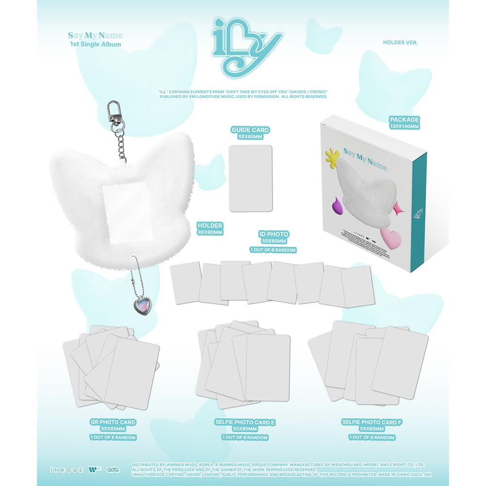 SAY MY NAME ILy (HOLDER VER.)