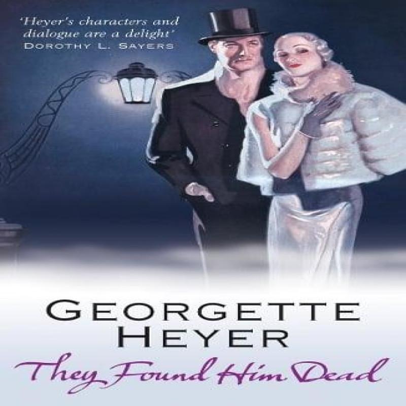 They Found Him Dead by Georgette Heyer Paperback Book 9780099493631