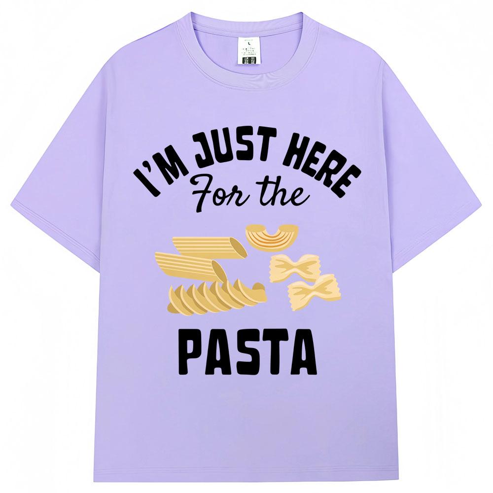 Im Just Here for The Pasta Funny Graphic Tshirts Men Women Fashion Spaghetti Short Sleeve Oversized Cotton T Shirt Streetwear