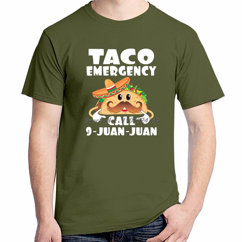 Taco Emergency Call 9 Juan Funny Graphic T Shirts Cotton Short Sleeve Tshirts Unisex Streetwear Breathable Printing T Shirt