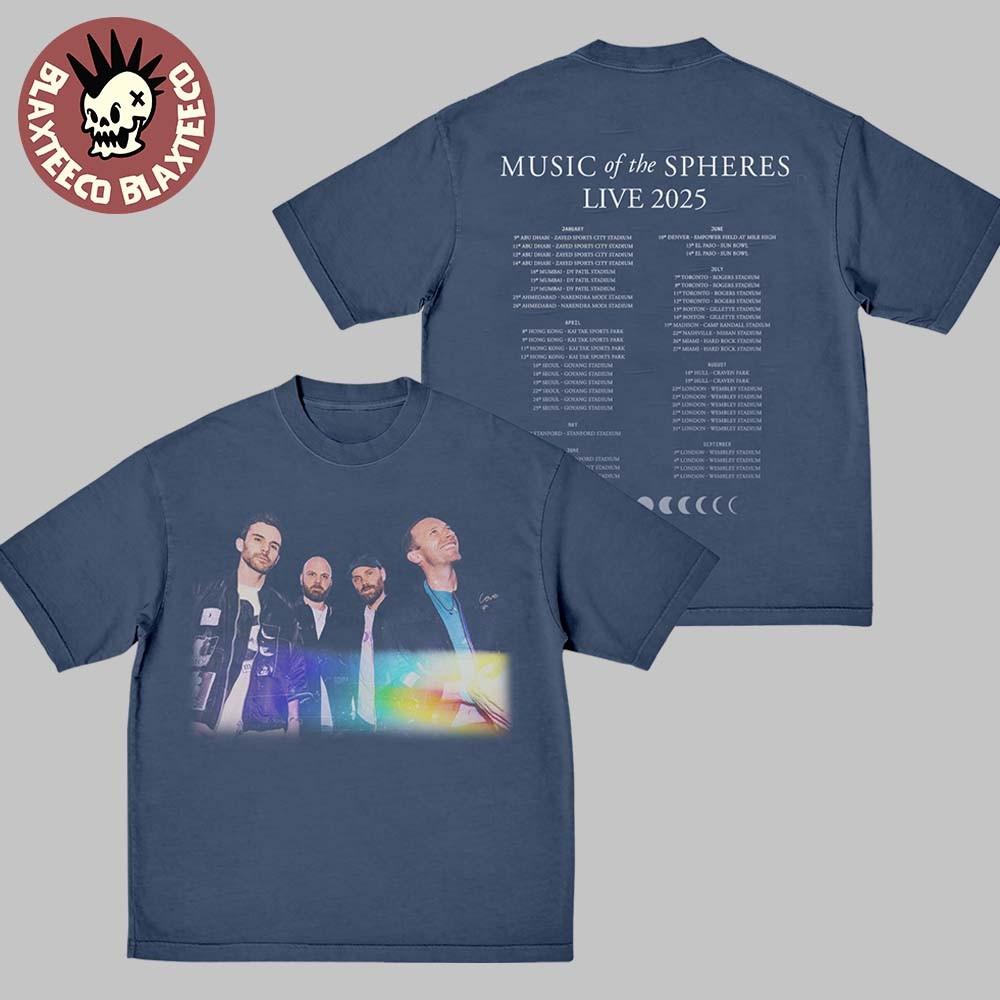 

Coldplay 2025 Music Of The Spheres Band Photo With Tour Dates Two Sides TShirt Unisex T-Shirt M