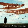 Island of Wings by Karin Altenberg Paperback Book 9780857382337