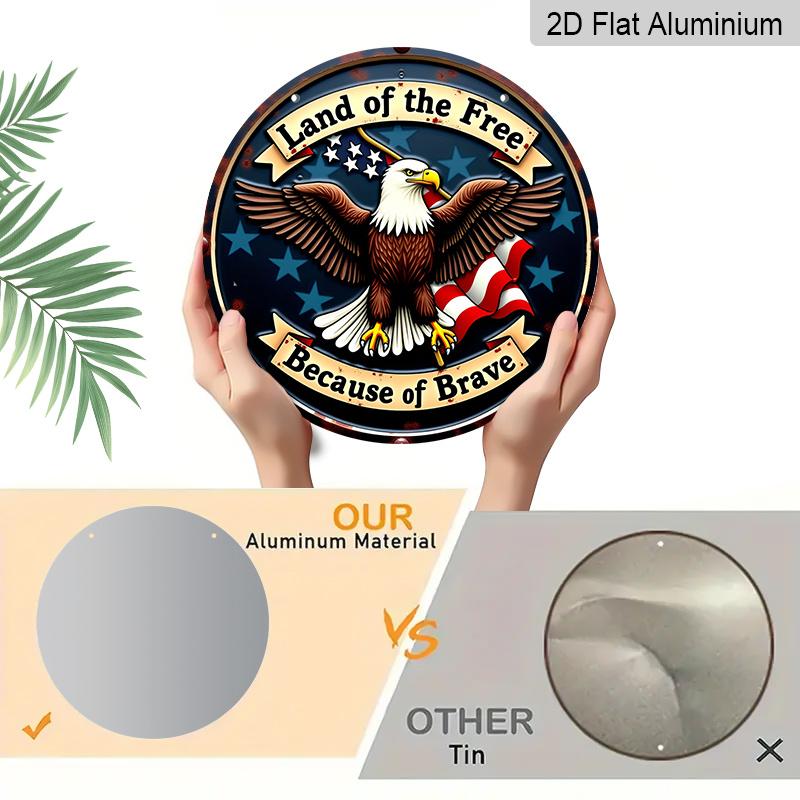 2D Flat, 1pc Round Printing Aluminum Sign, "Land of the Free Because of the Brave" Patriotic Eagle & USA Flag Metal Plaque, Vintage Distressed Style