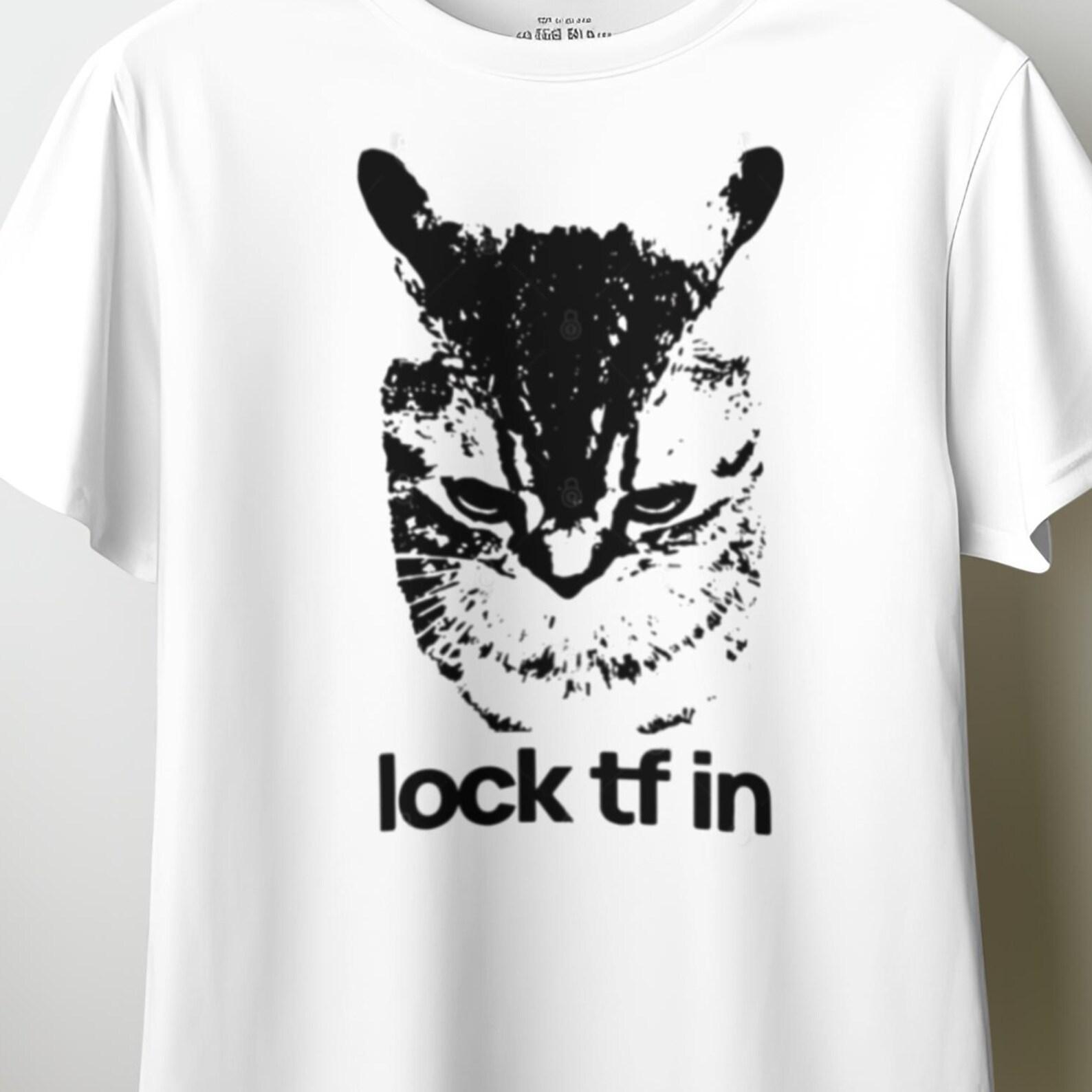 Lock TF In Cat Shirt, Motivational Cat T-Shirt, Gym Mindset Tee, Focus Quote Shirt, Funny Cat Graphic Tee S