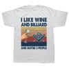 I Like Wine and Billiard Maybe 3 People Tee Tops Round Neck ShortSleeve Fashion Tshirt Billiards Clothing Casual Basic Tshirts