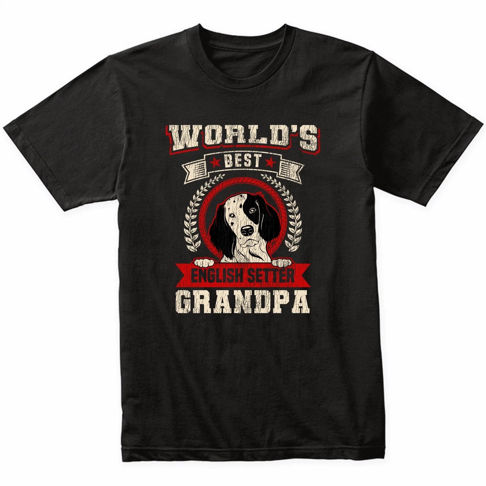 World s Best English Setter Grandpa Dog Breed T-Shirt - English Setter Shirt 2XL