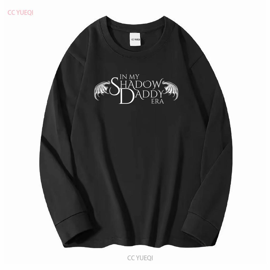 In My Shadow Daddy Era T Shirt Book Lover Dark Romance Bookish for Her Spicy Reader Long or Short Sleeves Vintage Washed Homme