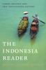 The The Indonesia Reader : History, Culture, Politics Book