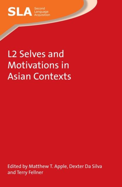Kniha L2 Selves and Motivations In Asian Contexts