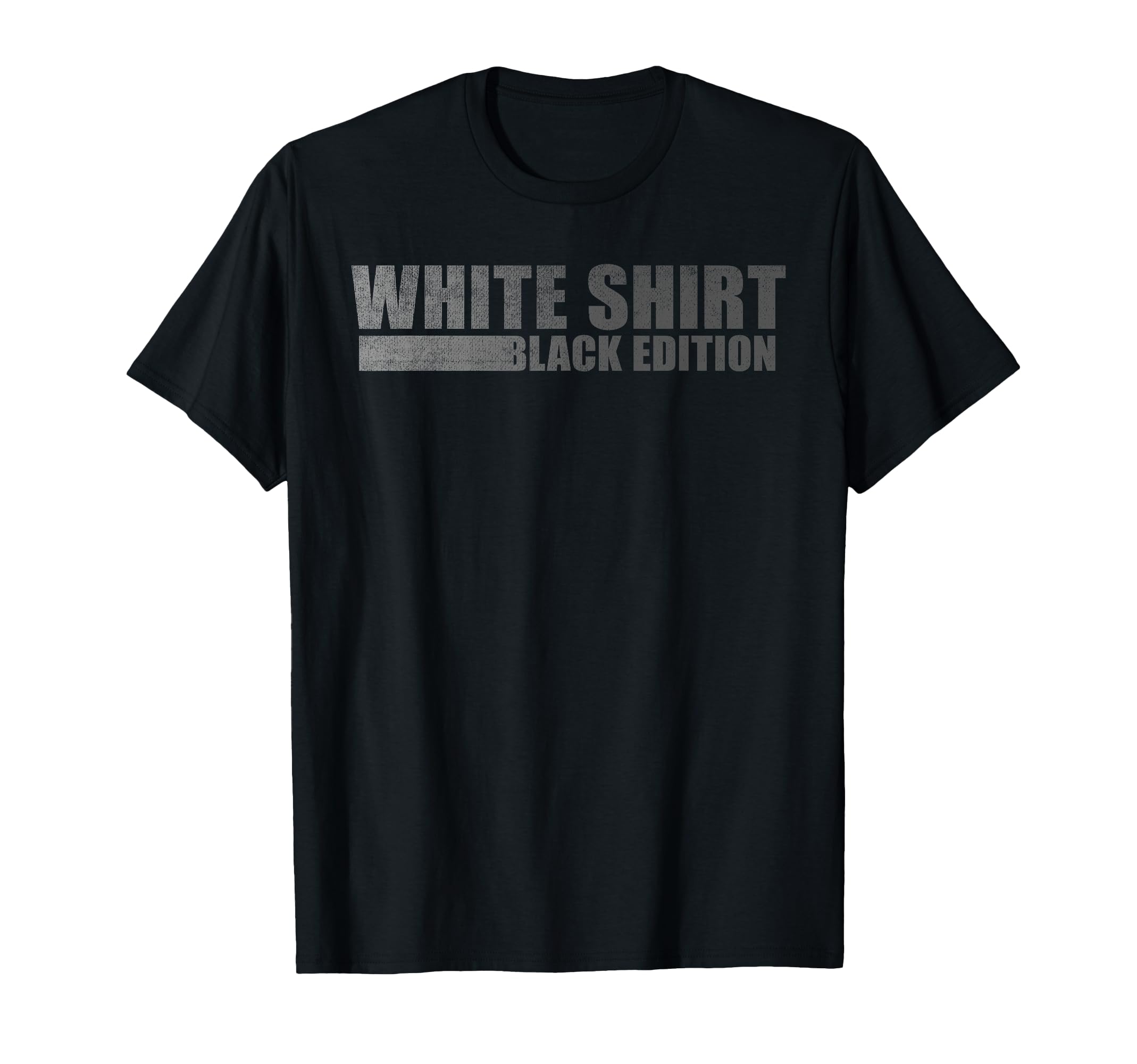 

Sarcastic Funny White Shirt Black Edition T-shirt чорний