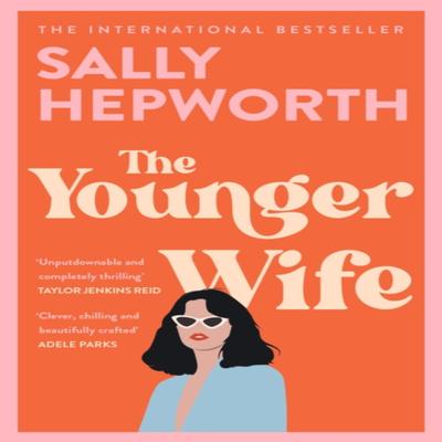 The Younger Wife by Sally Hepworth Paperback Book 9781529330946