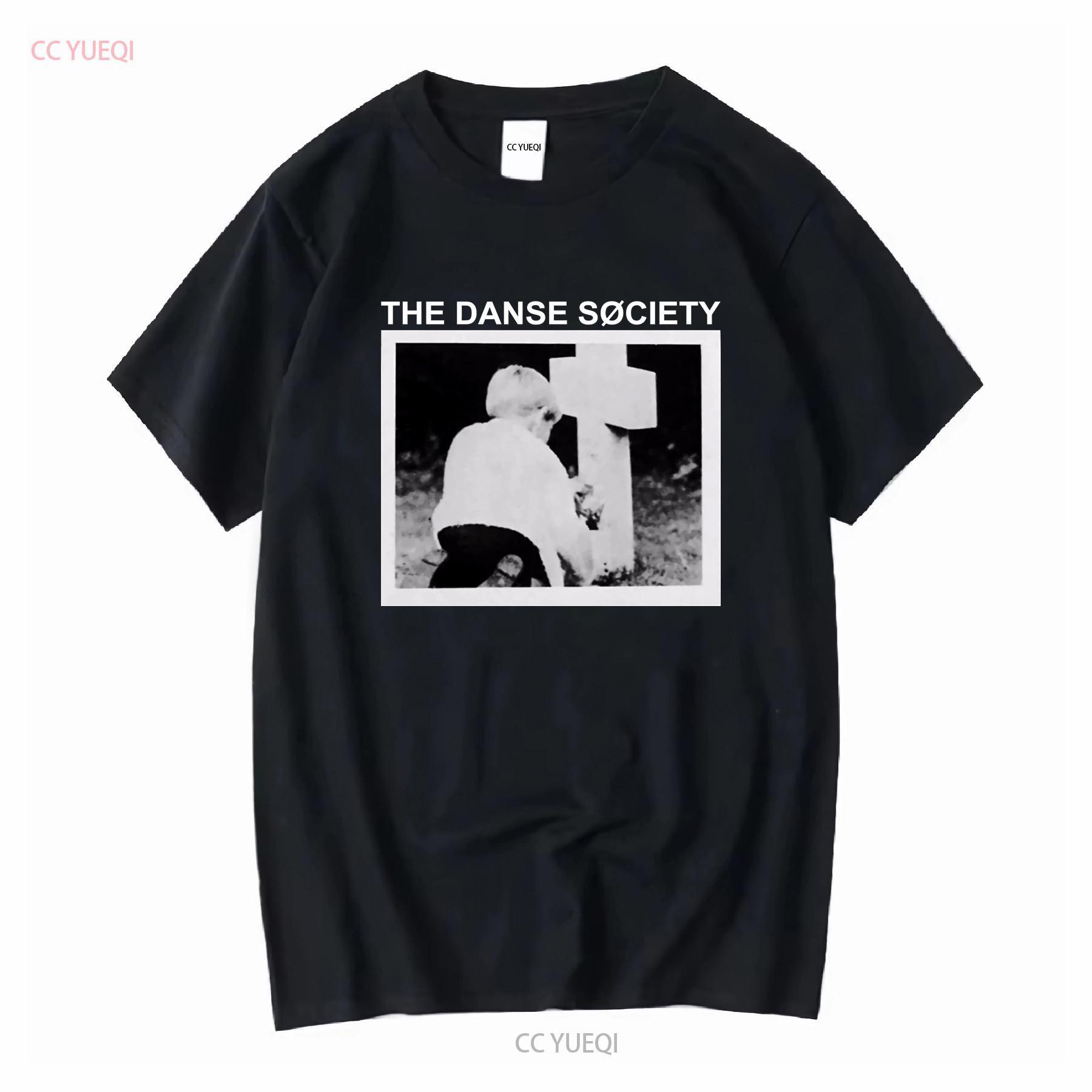 

The Danse Society There Is No Shame In Death T shirt long or short sleeves vintage Washed Slightly fashion Stylish Unisex Soft 4XL