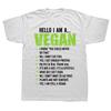 Funny Sarcastic Vegetarian Gift Hello Im A Vegan T Shirts Graphic Cotton Streetwear Short Sleeve Birthday Tshirt Mens Clothing