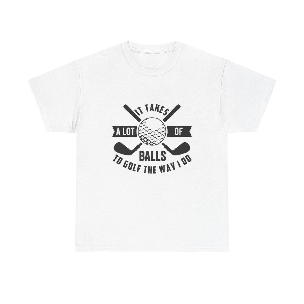 Men's and Women's T-shirts Takes Balls To Golf Graphic