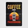 Mfoever Coffee And Programming Metal Sign Cinema Kitchen Garage Club Customize Wall Plaque Tin Sign Posters