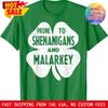 Prone To Shenanigans And Malarkey St Patricks Day T Shirt Vintage Slightly Soft Versatile Fashion Stylish