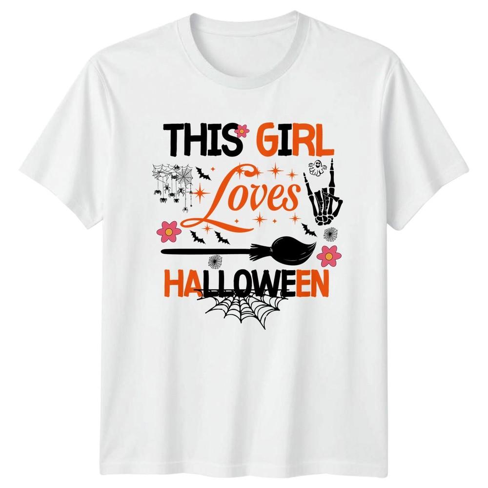 This Girl Loves Halloween Unisexs TShirt Spooky Season Halloween Gift For Her S