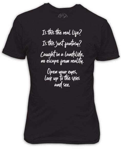 Is This The Real Life Black T-Shirt inspired by Queen lyrics XXL
