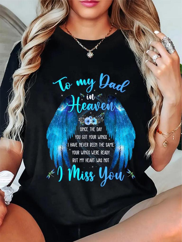To My Dad In Heaven Wings I Miss You T-shirt