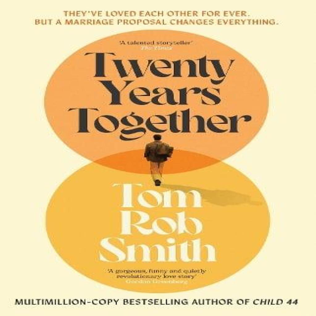 Twenty Years Together by Tom Rob Smith Hardback Book 9781471133145