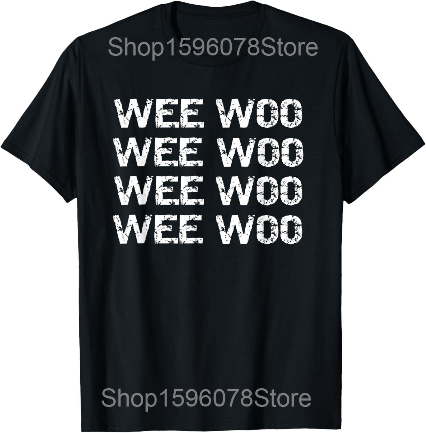 

Funny Wee Woo Squad Fire Truck Adults T Shirts Men Women Cotton Humor Streetwear Tee Shirt Short Sleeve Unisex Loose Clothing 4XL