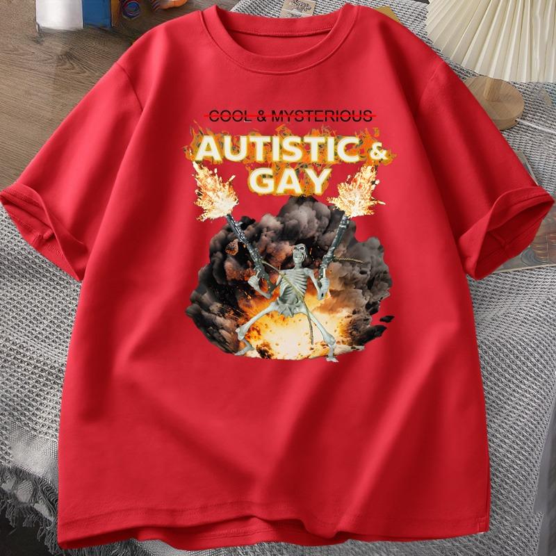 Autistic and Gay Skeleton Explosion T Shirt Unhinged Skeleton Autism Meme TShirt Cotton Short Sleeve Graphic Tees Streetwear