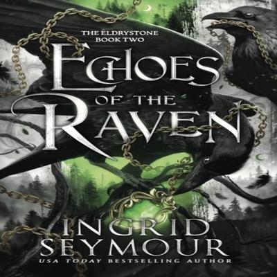 Echoes of the Raven by Ingrid Seymour Paperback Book 9781035420681