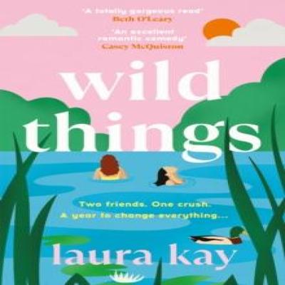 Wild Things by Laura Kay Paperback Book 9781529424621