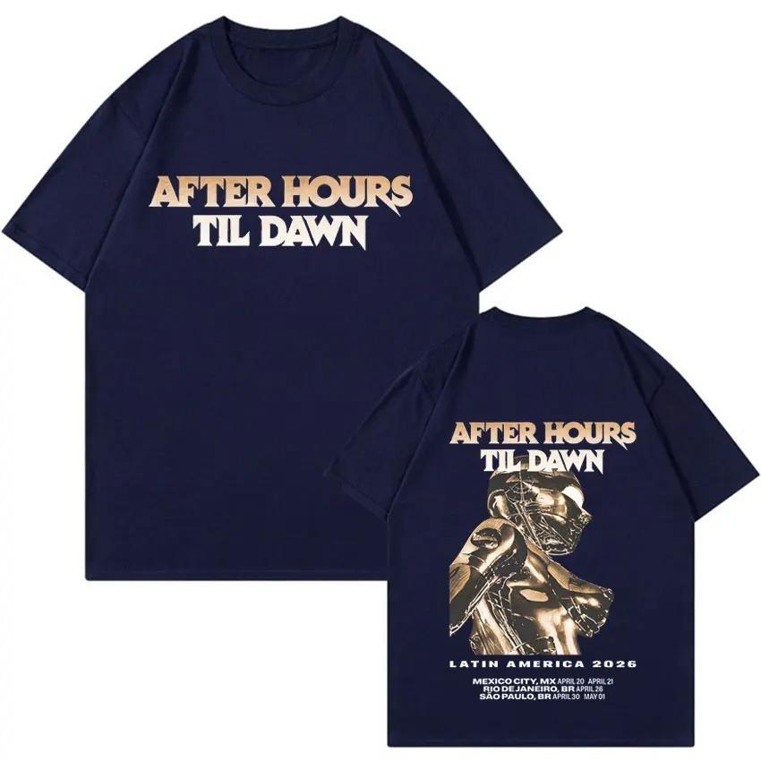 Fans Music Crewneck Loose Tee The Weeknd After Hours Til Dawn World Tour Fashion Cotton Short Sleeves Tshirt Cozy Clothing