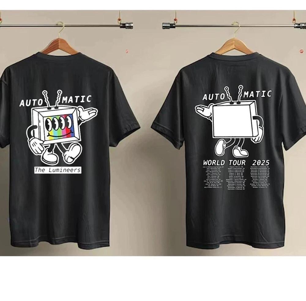 The Lumineers Automatic World Tour 2025 North America T Shirt Full Size S-5XL Unisex T-Shirt XXXXL