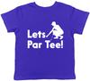 Lets Par Tee Golf Boys Girls Kids Childrens T-Shirt