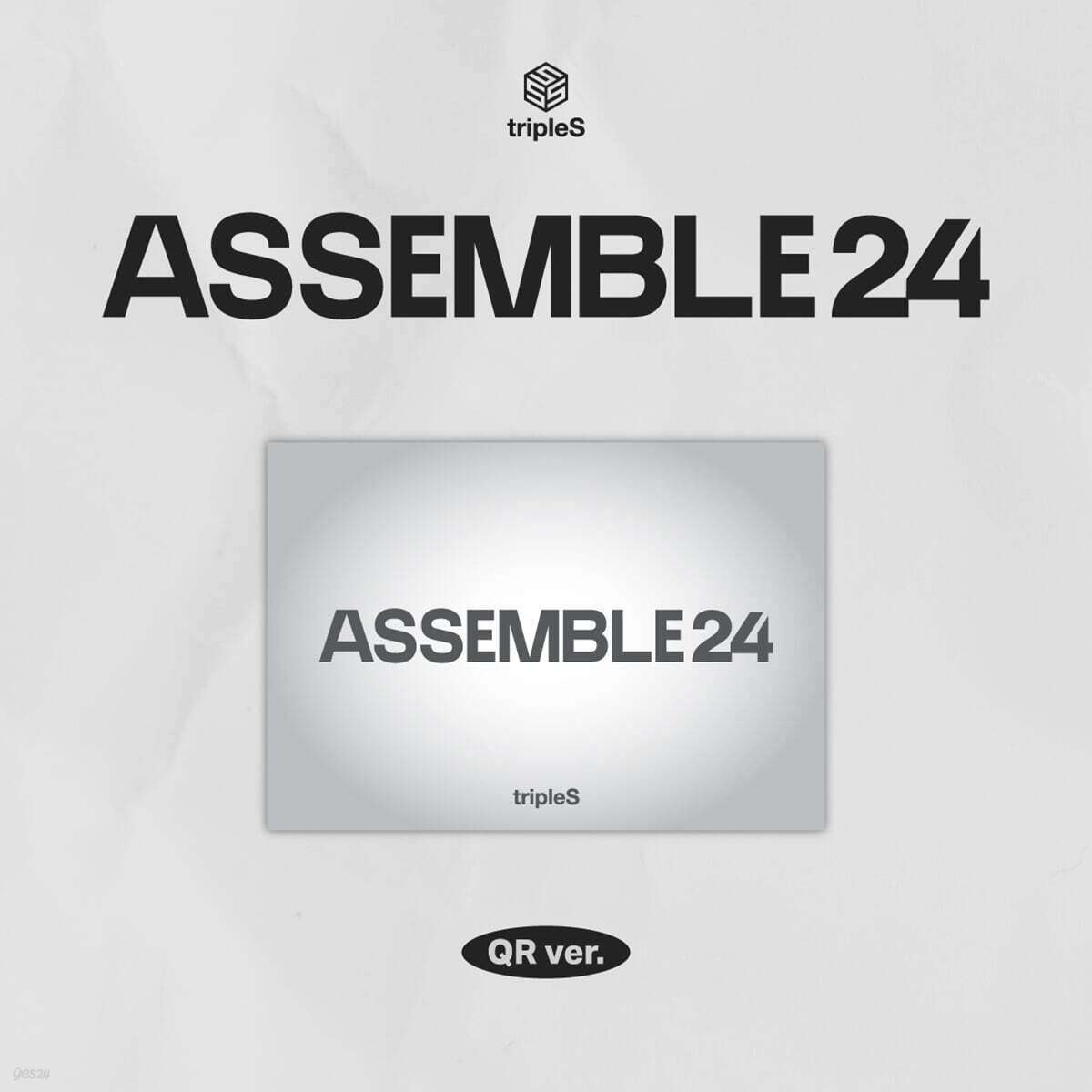 

tripleS - 1st Album : ASSEMBLE24 [QR ver.]