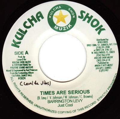 7inch Record BARRINGTON LEVY - Times Are Serious KS01 Kulcha Shok Muz 1997 Jamaica Reggae, Ska & Dub Used
