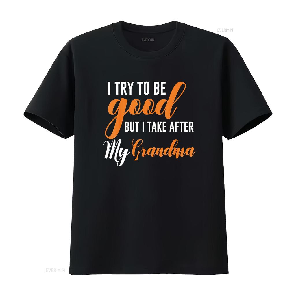 I Try To Be Good But Take After My Grandma Kids Boys Girls T Shirt Vintage Washed Designer Clothes Fashion Slightly Homme