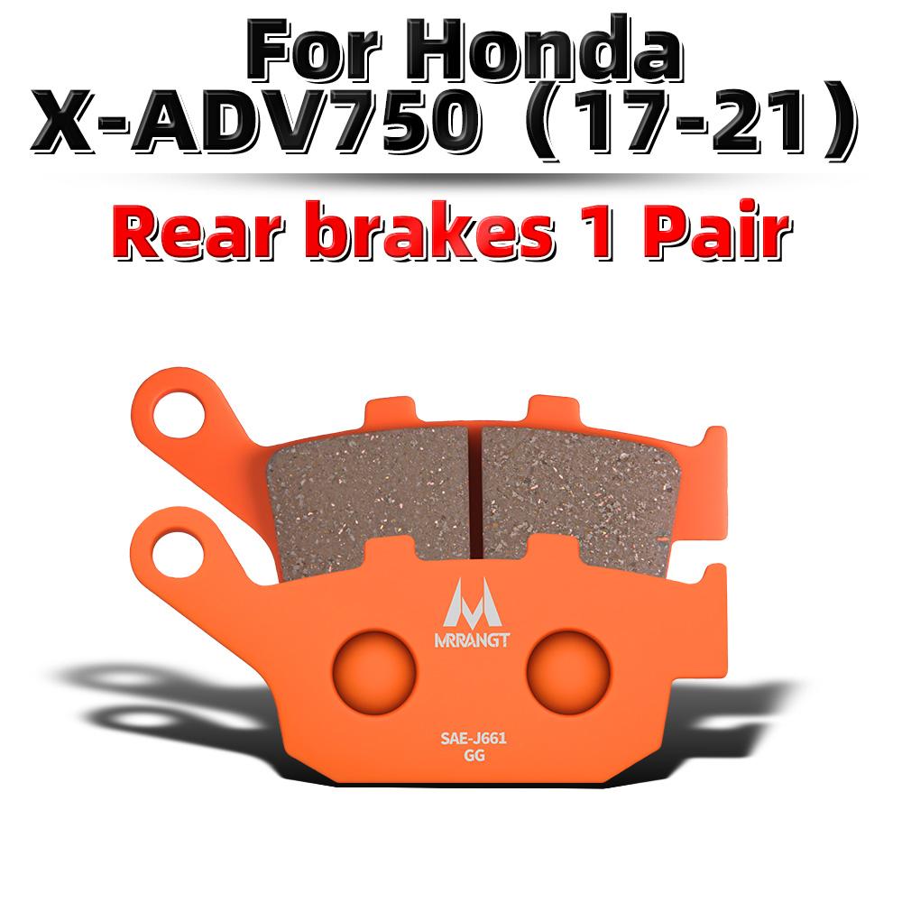 MRRANGT Motorcycle Front and rear Ceramic Brake Pads Fit For Honda X-ADV750 NS750X ABS Forza350 300 250 ADV350 CTX700 NC700 X ADV750 Rear