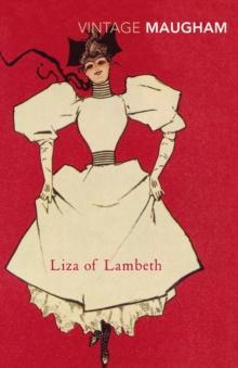 Liza of Lambeth by W. Somerset Maugham Paperback Book 9780099282747