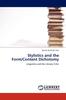 Stylistics and the Form/Content Dichotomy: Linguistics and the Literary Critic