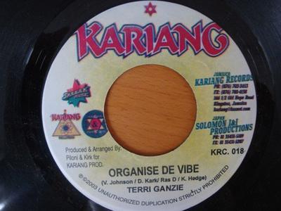 7inch Record TERRY GANZIE / U.T. RAS - Organise De Vibe / Way She Trod KRC018 Kariang Records 2003 Jamaica Reggae, Ska & Dub Used