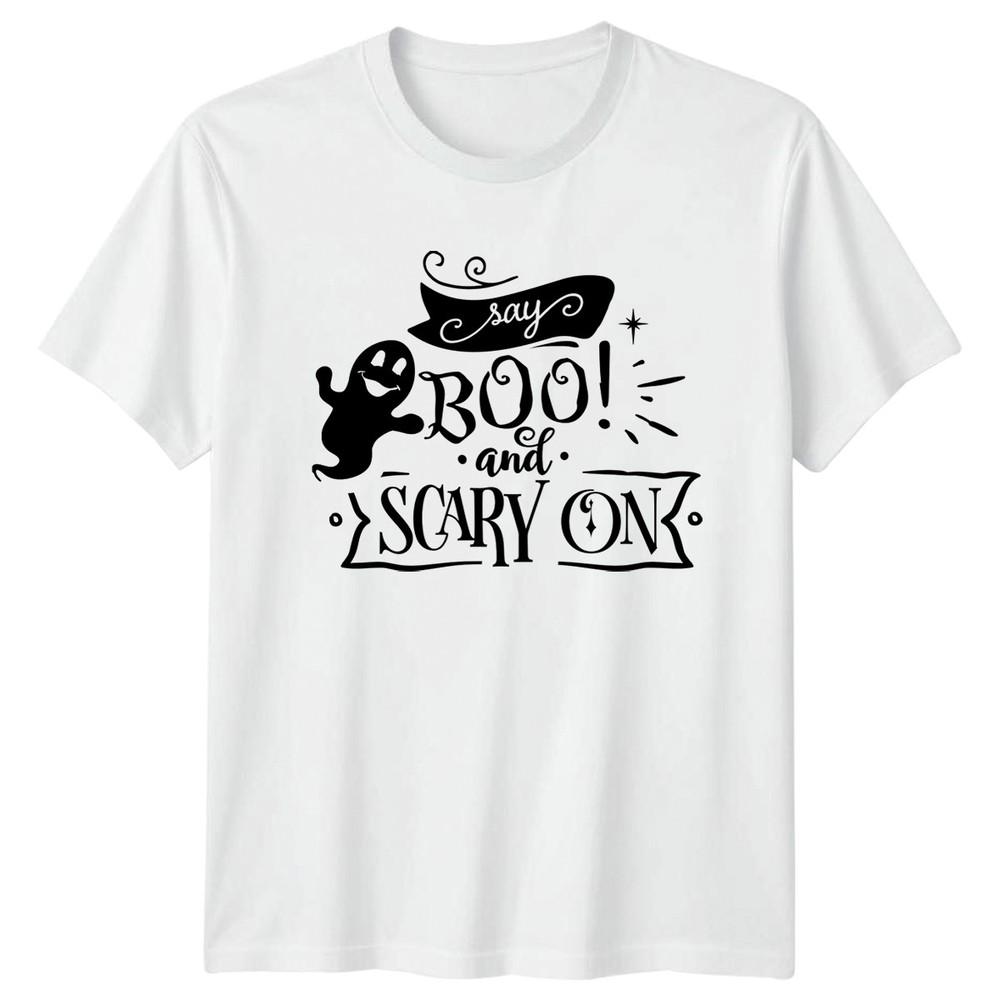 Say Boo And Scary On TShirt Halloween Humor Halloween Gift For Him And Her S