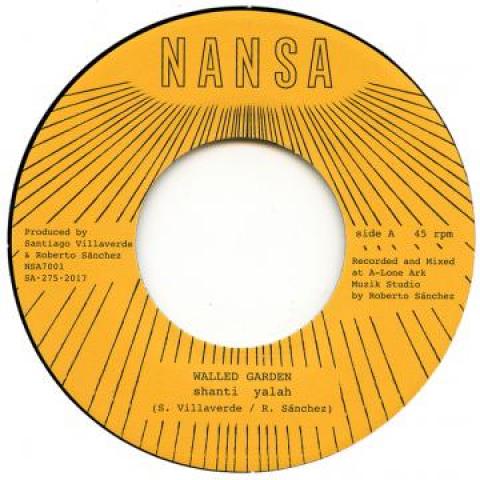 7inch Record SHANTI YALAH - Walled Garden / Dub NSA7001 Nansa EU 2017 Europe Reggae, Ska & Dub