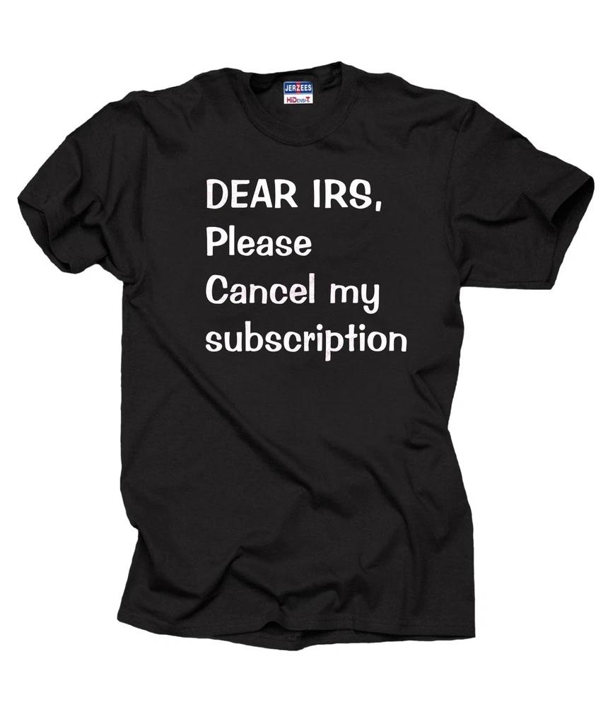 IRS TShirt Funny Tee Shirt Cancel My transaction Tee S