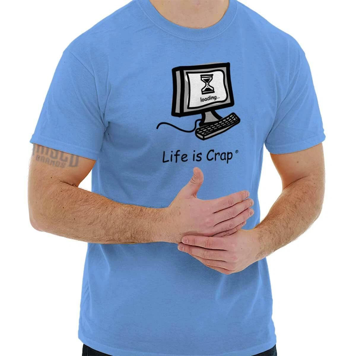 Life is Crap Computer Geek Problems Funny Womens or Mens Crewneck T Shirt Tee M